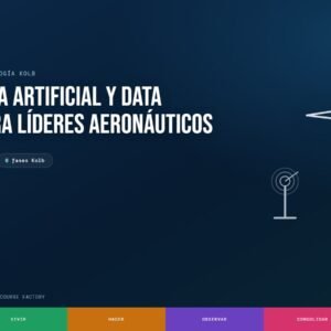 Inteligencia Artificial y Data Science para Líderes Aeronáuticos